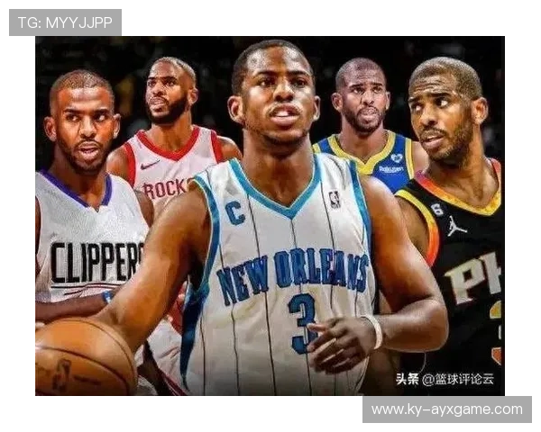 保罗告别控卫之神？角色位移引发老将生存学大讨论